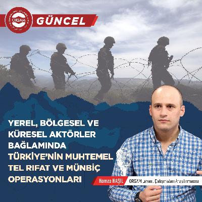 Türkiye'nin Tel Rıfat ve Münbiç’e Operasyon Hazırlığı