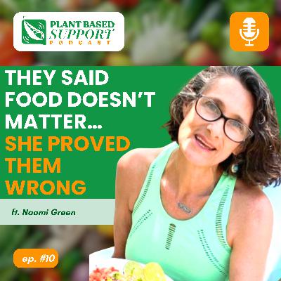 They Said Food Doesn’t Matter… She Proved Them Wrong ft. Naomi Green / Podcast ep. 10 They Said Food Doesn’t Matter… She Proved Them Wrong ft. Naomi Green / Podcast ep. 10