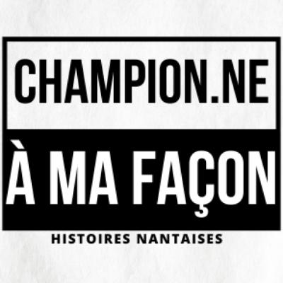 #11 - RêveÉVEILLÉ - Récit de Marine LEFEUVRE - CHAMPION.E À MA FAÇON.Histoires Nantaises #11 - RêveÉVEILLÉ - Récit de Marine LEFEUVRE - CHAMPION.E À MA FAÇON.Histoires Nantaises