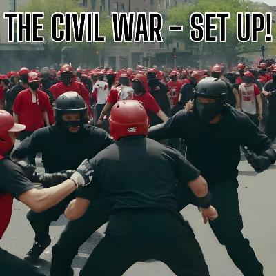New Civil War? It's Being Set Up!