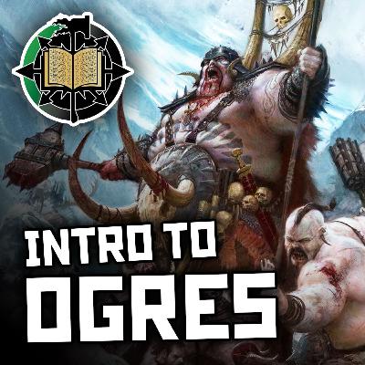 75: Intro to Ogres | Warhammer Old World Lore 75: Intro to Ogres | Warhammer Old World Lore