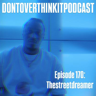 Episode 170: The Street Dreamer story Featuring Dula
