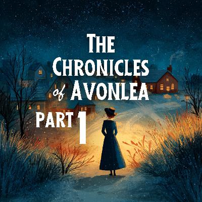 Preview: Season 84, The Avonlea Chronicles Part 1 Preview: Season 84, The Avonlea Chronicles Part 1