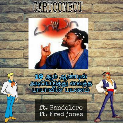S1E6: 19 YEARS OF BABA - A DISCUSSION FEAT. BANDOLERO AND FRED JONES | CARTOONBOT