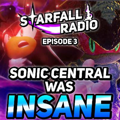 THREE Shadow Generations Trailers?! Sonic Central 2024 Reactions | Starfall Radio #3