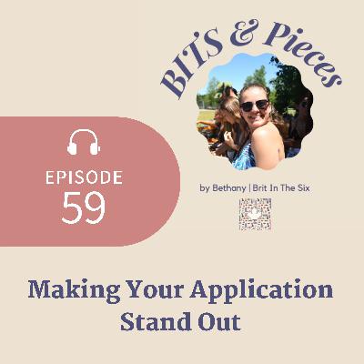 Episode 59: Making Your Application Stand Out