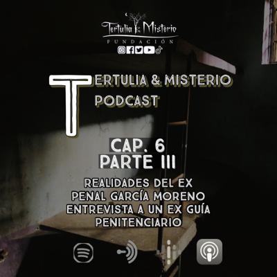 Vivencias del Ex Penal García Moreno- Tercera parte de entrevista a un ex guía penitenciario