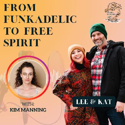 From Funkadelic to Free Spirit: Kim Manning’s Journey to Self-Acceptance From Funkadelic to Free Spirit: Kim Manning’s Journey to Self-Acceptance