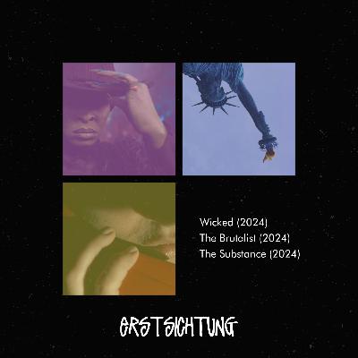 #244 - Wicked, The Brutalist, The Substance #244 - Wicked, The Brutalist, The Substance