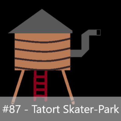 #87 - Tatort Skater-Park #87 - Tatort Skater-Park