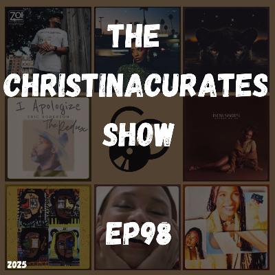 98. The ChristinaCurates Show 98. The ChristinaCurates Show