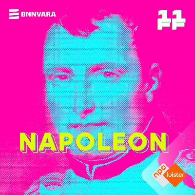 #1 - Napoleon Bonaparte in 11 Fijne Feitjes #1 - Napoleon Bonaparte in 11 Fijne Feitjes