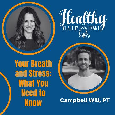Campbell Will, PT: Your Breath and Stress: What You Need to Know