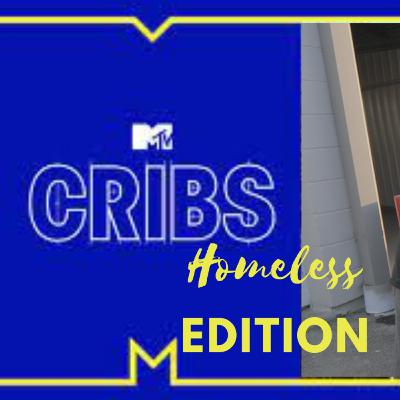 MTV CRIBS Urban Camping/Homeless Edition parody