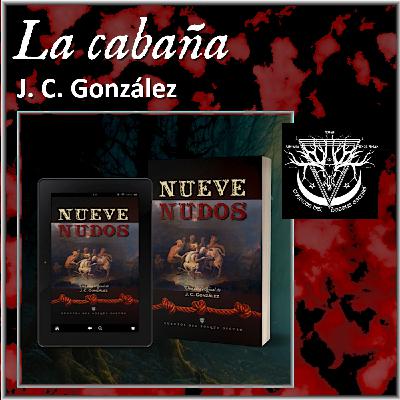 La cabaña (Nueve nudos) - J. C. González