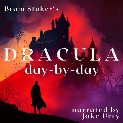 Dracula: Day 111 - 7th November