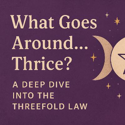 ✨ What Goes Around… Thrice? A Deep Dive into the Threefold Law ✨