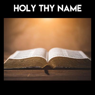 Special Music - Holy Thy Name