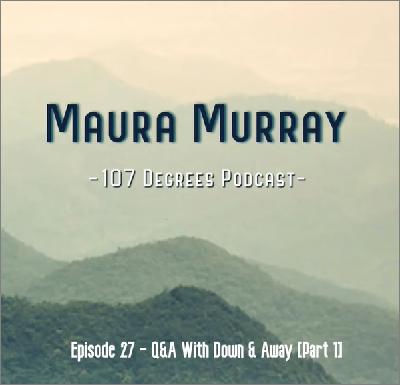 27:  Q&A with D&A: Unraveling the Rumors, Myths, and Truths [Part 1]