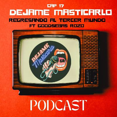Capitulo 17. Regresando al tercer mundo ft GoodSebas Rozo Capitulo 17. Regresando al tercer mundo ft GoodSebas Rozo