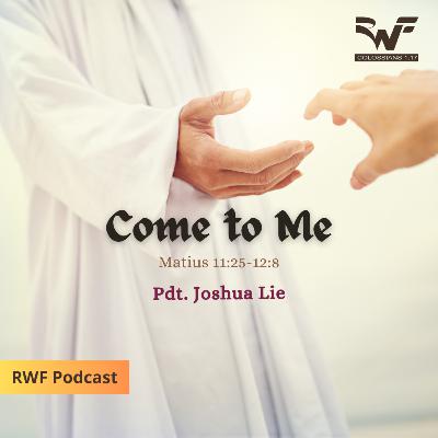 Come to Me (Pdt. Joshua Lie)