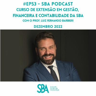 #EP53  Gestão, finanças e contabilidade para o anestesiologista