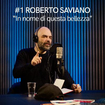 Roberto Saviano - In nome di questa bellezza | Diario di cittadinanza #1 Roberto Saviano - In nome di questa bellezza | Diario di cittadinanza #1