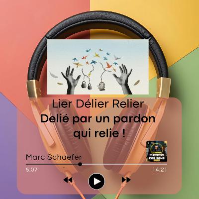 Délié par un pardon qui relie