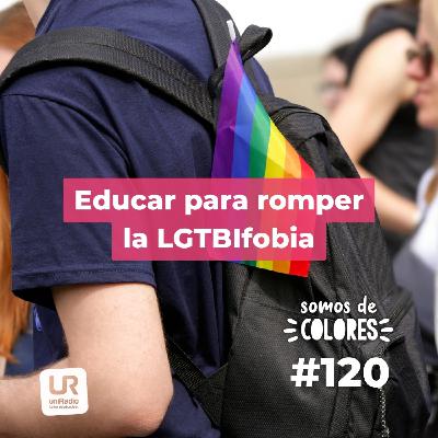 #120-T5 - "Mariconízate": educar para romper la LGTBIfobia #120-T5 - "Mariconízate": educar para romper la LGTBIfobia