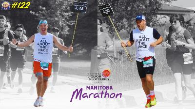 The Manitoba Marathon Recap! | TRJ #122