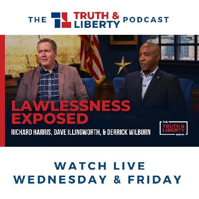 Lawlessness Exposed with Dave Illingworth and Derrick Wilburn