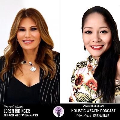 Scrambled or Sunny Side Up: Loren Ridinger on Reinvention, Resilience and Holistic Wealth – Holistic Wealth Podcast Scrambled or Sunny Side Up: Loren Ridinger on Reinvention, Resilience and Holistic Wealth – Holistic Wealth Podcast