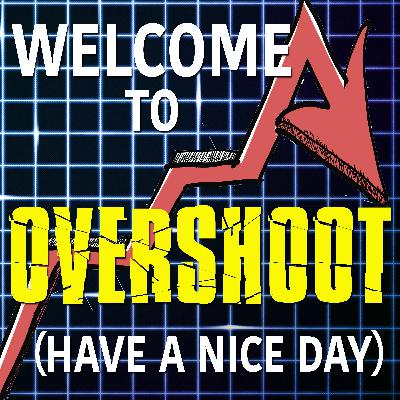 Welcome to Overshoot: Have a Nice Day - 2020 Edition Welcome to Overshoot: Have a Nice Day - 2020 Edition