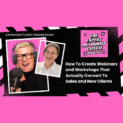 How To Create Webinars and Workshops That Convert To Sales and New Clients