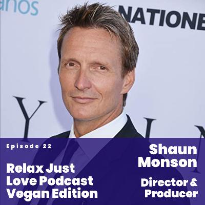 Episode 22: Shaun Monson Episode 22: Shaun Monson