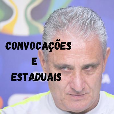 Convocações da Seleção e Estaduais Convocações da Seleção e Estaduais