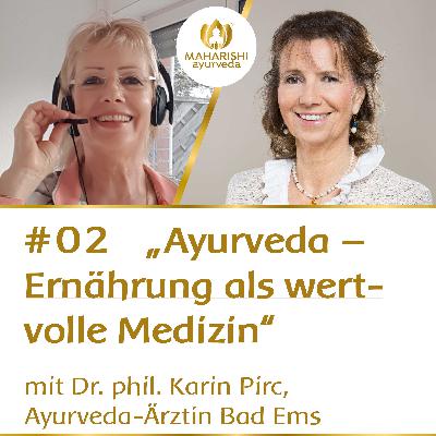 Ayurveda - Ernährung als wertvolle Medizin