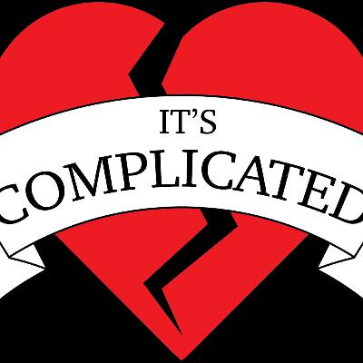 It's Complicated Ep. 13 - Insecurities