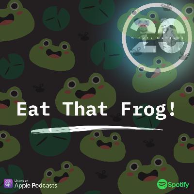 Productivity: Eat that Frog!