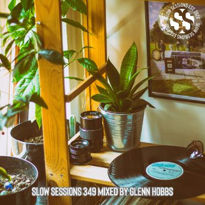 Slow Sessions 349 Mixed By Glenn Hobbs (ZA) Extended Mix Slow Sessions 349 Mixed By Glenn Hobbs (ZA) Extended Mix