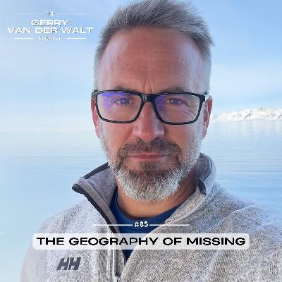 #85 - The Geography of Missing