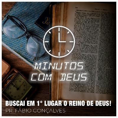 BUSCAI EM 1° LUGAR O REINO DE DEUS! | Pr. Fábio Gonçalves - 19/11/2022