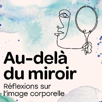 Épisode 5 : Les normes de «beauté» à l’ère du numérique