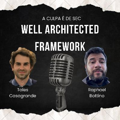 #03 - O Well-Architected Framework!