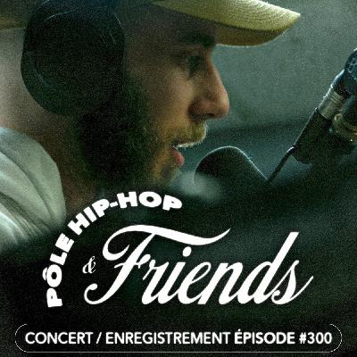 #300 avec Raccoon, LeDji, Kamilou, Erika Zarya, Litige, Isac, Neimo, KaMa, Nawfal, DO The Outcast, Busy Nasa, Pres One, Flower, Mori$$ Regal, Borden, Hrshie, Ngoundieu & Greezy