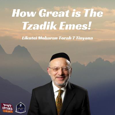 How Great is The Tzadik Emes! - Kollel Toras Chaim All Shiurim How Great is The Tzadik Emes! - Kollel Toras Chaim All Shiurim