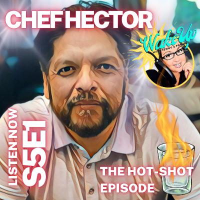 S5E1 - Hot Shot with Chef Hector S5E1 - Hot Shot with Chef Hector