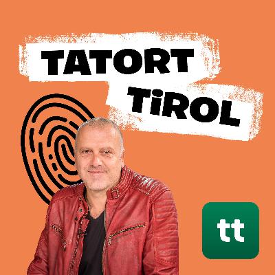 "Tatort Tirol", Teil 5 "Tatort Tirol", Teil 5