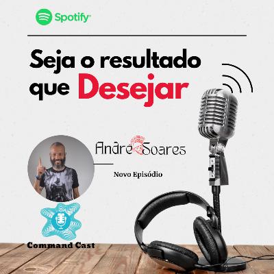 SEJA O RESULTADO QUE DESEJAR SEJA O RESULTADO QUE DESEJAR