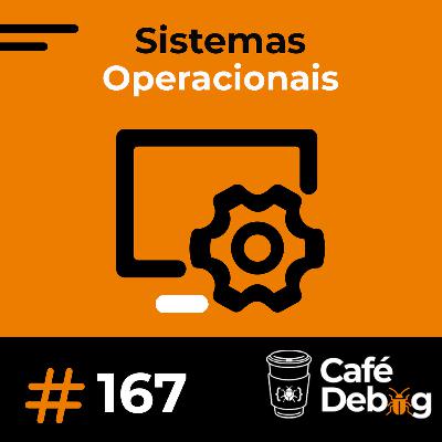 #167 Threads, Paralelismo e SO na Prática para Devs